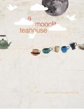 A Moonlit Teahouse - Anthology of Sacred Poetry